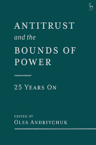 Antitrust and the Bounds of Power – 25 Years On