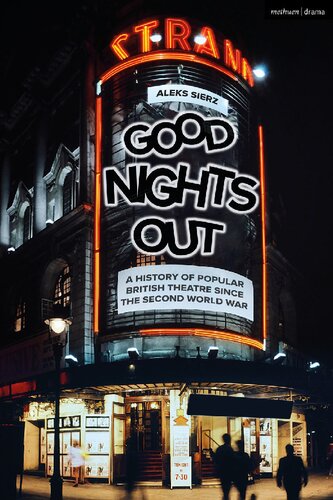 Good Nights Out: A History of Popular British Theatre 1940–2015