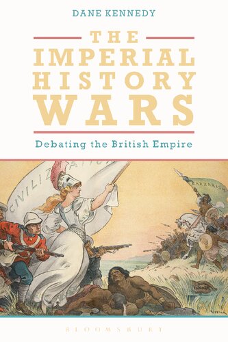 The Imperial History Wars: Debating the British Empire
