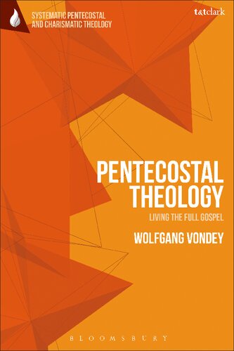 Pentecostal Theology: Living the Full Gospel
