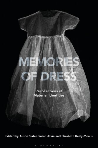 Memories of Dress: Recollections of Material Identities