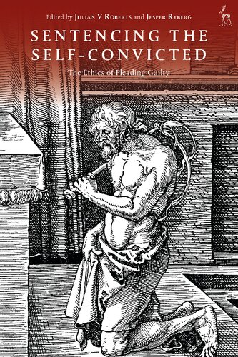 Sentencing the Self-Convicted: The Ethics of Pleading Guilty