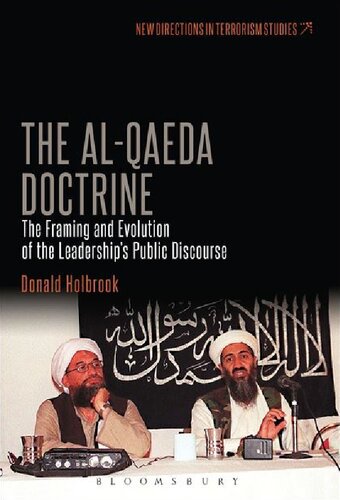 The Al-Qaeda Doctrine: The Framing and Evolution of the Leadership’s Public Discourse