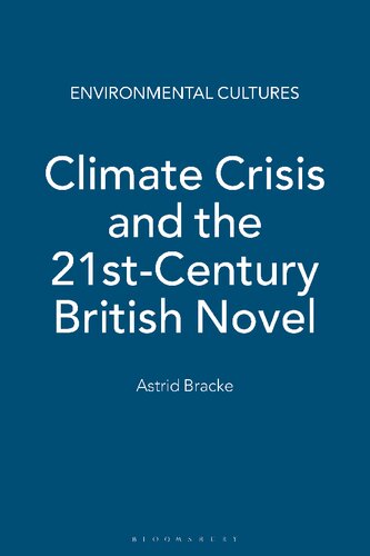 Climate Crisis and the 21st-Century British Novel