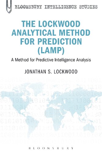 The Lockwood Analytical Method for Prediction (LAMP): A Method for Predictive Intelligence Analysis