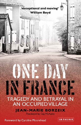 One Day in France: Tragedy and Betrayal in an Occupied Village