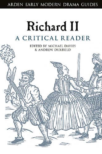 Richard II: A Critical Reader