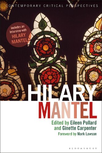 Hilary Mantel: Contemporary Critical Perspectives