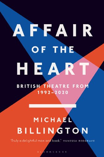 Affair of the Heart: British Theatre from 1992 to 2020