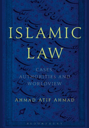 Islamic Law: Cases, Authorities, and Worldview