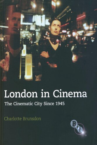 London in Cinema: The Cinematic City Since 1945