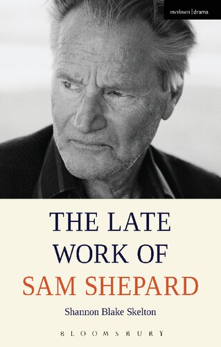 The Late Work of Sam Shepard