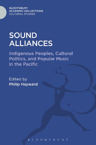 Sound Alliances: Indigenous Peoples, Cultural Politics and Popular Music in The Pacific
