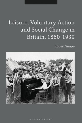 Leisure, Voluntary Action and Social Change in Britain, 1880–1939