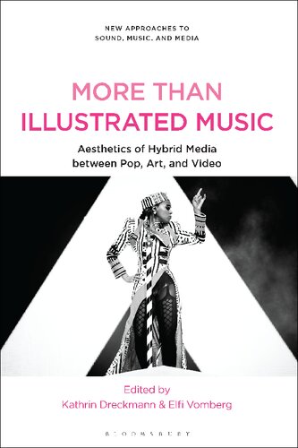 More Than Illustrated Music: Aesthetics of Hybrid Media Between Pop, Art and Video