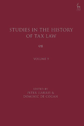 Studies in the History of Tax Law Volume Volume 9