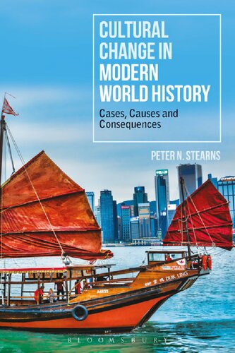 Cultural Change in Modern World History: Cases, Causes and Consequences