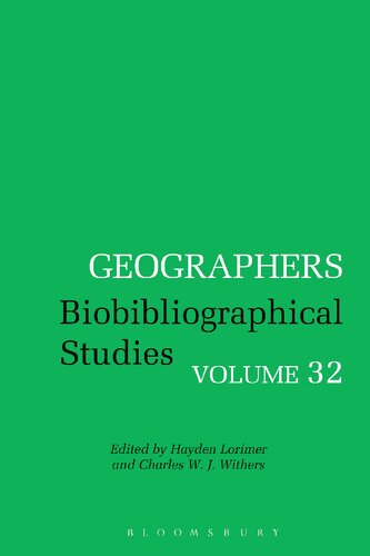 Geographers Biobibliographical Studies Volume 32