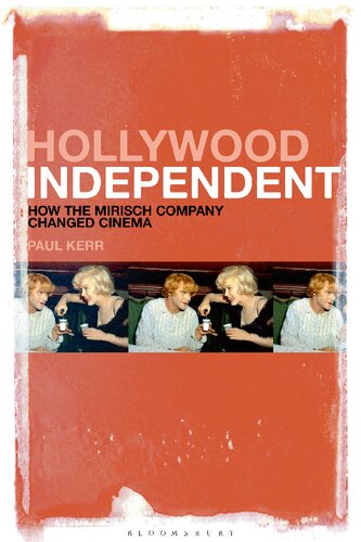 Hollywood Independent: How the Mirisch Company Changed Cinema
