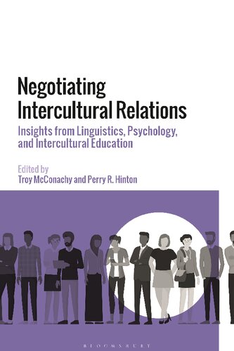 Negotiating Intercultural Relations: Insights from Linguistics, Psychology, and Intercultural Education