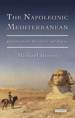 The Napoleonic Mediterranean: Enlightenment, Revolution and Empire