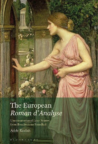 The European Roman d’Analyse: Unconsummated Love Stories from Boccaccio to Stendhal