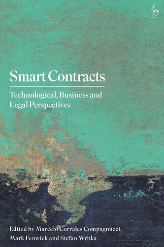 Smart Contracts: Technological, Business and Legal Perspectives