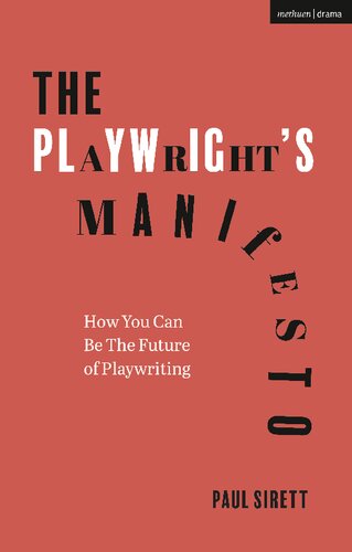 The Playwright’s Manifesto: How You Can Be The Future of Playwriting