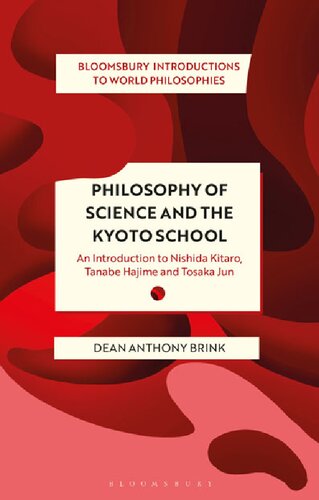 Philosophy of Science and The Kyoto School: An Introduction to Nishida Kitarō, Tanabe Hajime and Tosaka Jun