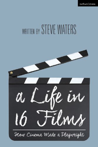 A Life in 16 Films: How Cinema Made a Playwright