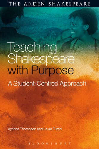Teaching Shakespeare With Purpose: A Student-Centred Approach