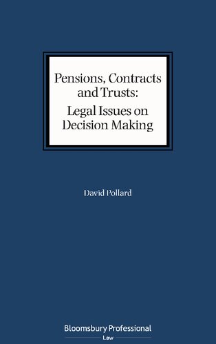 Pensions, Contracts and Trusts: Legal Issues on Decision Making: Proper Purposes, Relevant Factors and Perversity: Applying Braganza