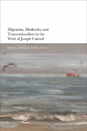 Migration, Modernity and Transnationalism in the Work of Joseph Conrad