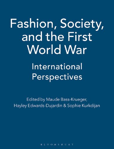 Fashion, Society, and the First World War: International Perspectives