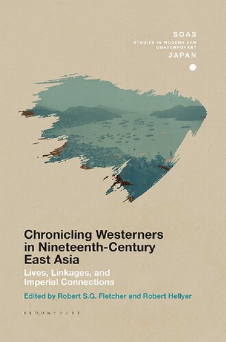 Chronicling Westerners in Nineteenth-Century East Asia: Lives, Linkages, and Imperial Connections