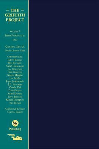 The Griffith Project Volume 7: Films Produced in 1913