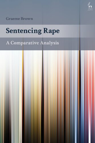Sentencing Rape: A Comparative Analysis