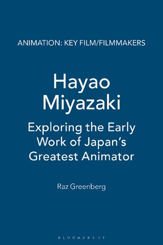 Hayao Miyazaki: Exploring the Early Work of Japan’s Greatest Animator