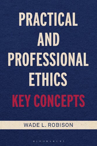 Practical and Professional Ethics: Key Concepts