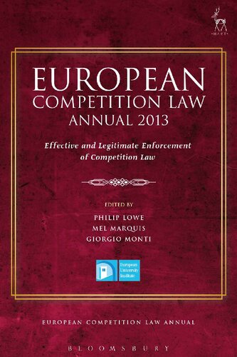 European Competition Law Annual 2013: Effective and Legitimate Enforcement of Competition Law