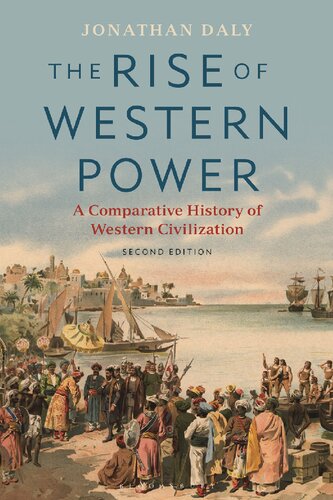 The Rise of Western Power: A Comparative History of Western Civilization