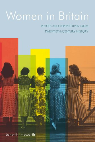 Women in Britain: Voices and Perspectives from Twentieth-Century History