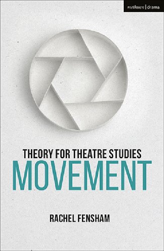 Theory for Theatre Studies: Movement