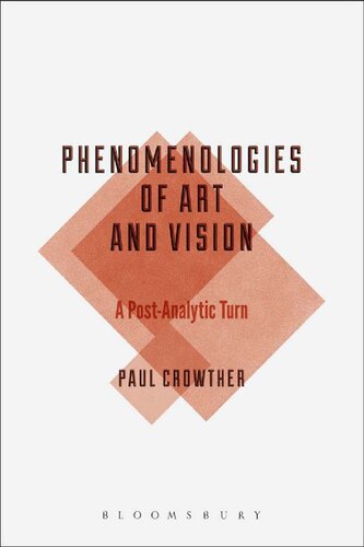 Phenomenologies of Art and Vision: A Post-Analytic Turn
