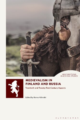 Medievalism in Finland and Russia: Twentieth- and Twenty-First-Century Aspects
