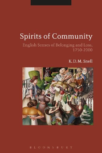 Spirits of Community: English Senses of Belonging and Loss, 1750–2000