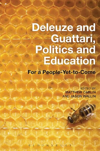 Deleuze & Guattari, Politics and Education: For a People-Yet-to-Come