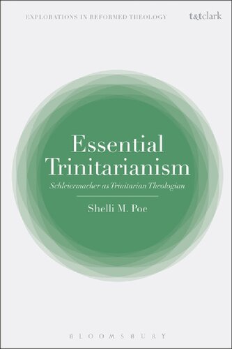 Essential Trinitarianism: Schleiermacher as Trinitarian Theologian