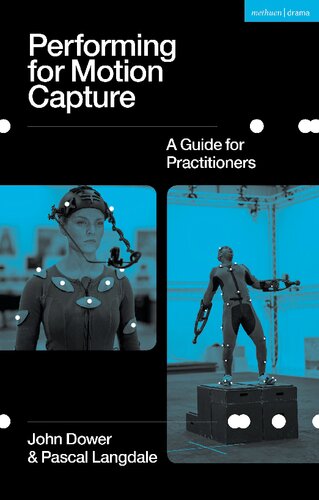 Performing for Motion Capture: A Guide for Practitioners