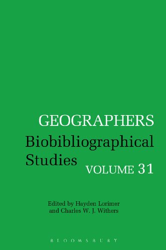 Geographers Biobibliographical Studies Volume 31